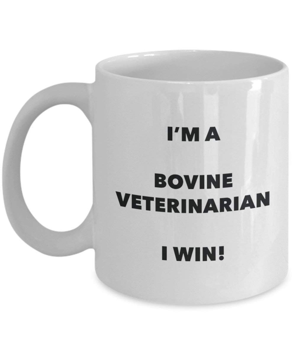 Bovine Veterinarian Mug - I'm a Bovine Veterinarian I win! - Funny Coffee Cup - Novelty Birthday Christmas Gag Gifts Idea