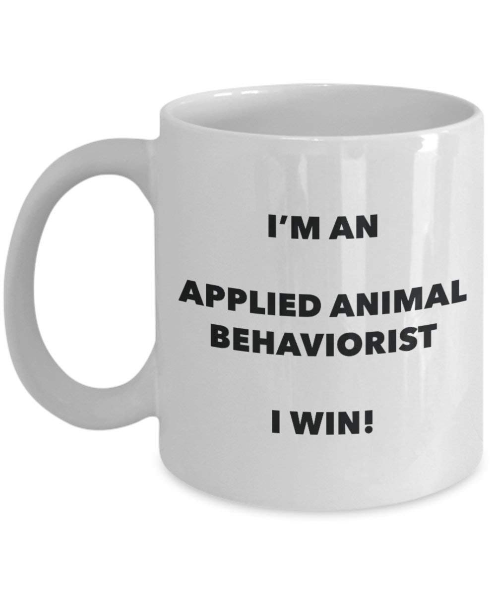 aufgetragen Animal behaviorist Tasse – Ich bin ein aufgetragen Animal behaviorist I Win. – Funny Kaffeetasse – Neuheit Geburtstag Weihnachten Gag Geschenke Idee