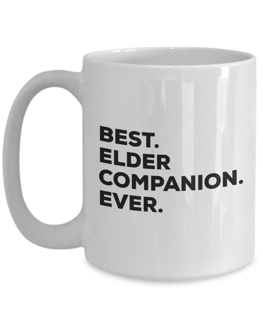 Best Elder Companion Ever Mug - Funny Coffee Cup -Thank You Appreciation For Christmas Birthday Holiday Unique Gift Ideas