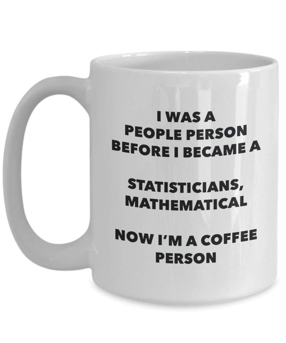Statisticians, Mathematical Coffee Person Mug - Funny Tea Cocoa Cup - Birthday Christmas Coffee Lover Cute Gag Gifts Idea