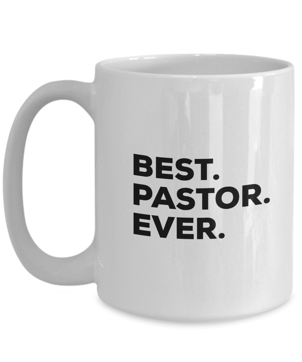 Pastor Mug - Best Pastor Ever Coffee Cup - Pastor Gifts - Funny Appreciation - Youth Women Men Pastors Wife Ordination Anniversary Retirement Birthday