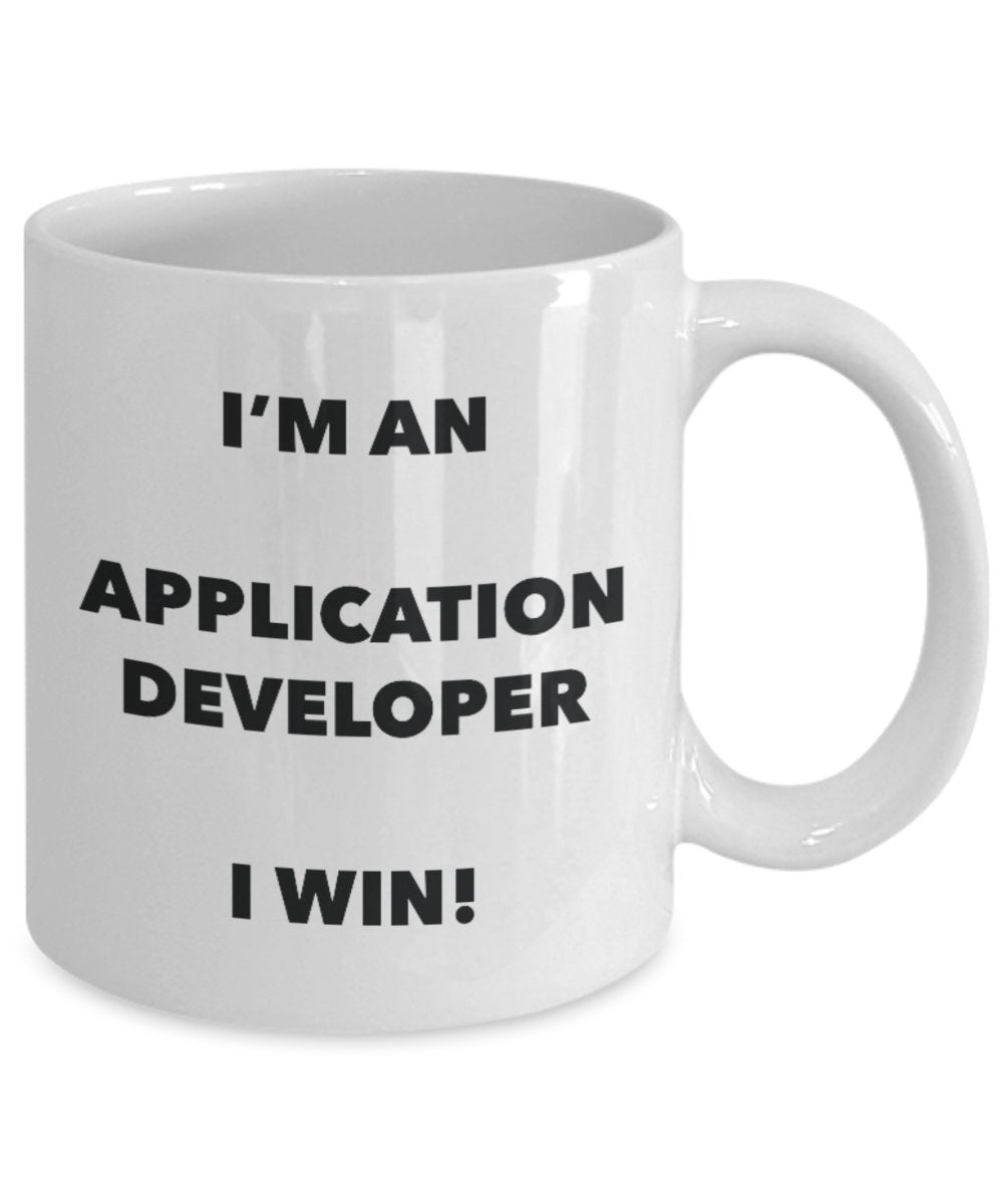 Application Developer Mug - I'm an Application Developer I win! - Funny Coffee Cup - Novelty Birthday Christmas Gag Gifts Idea
