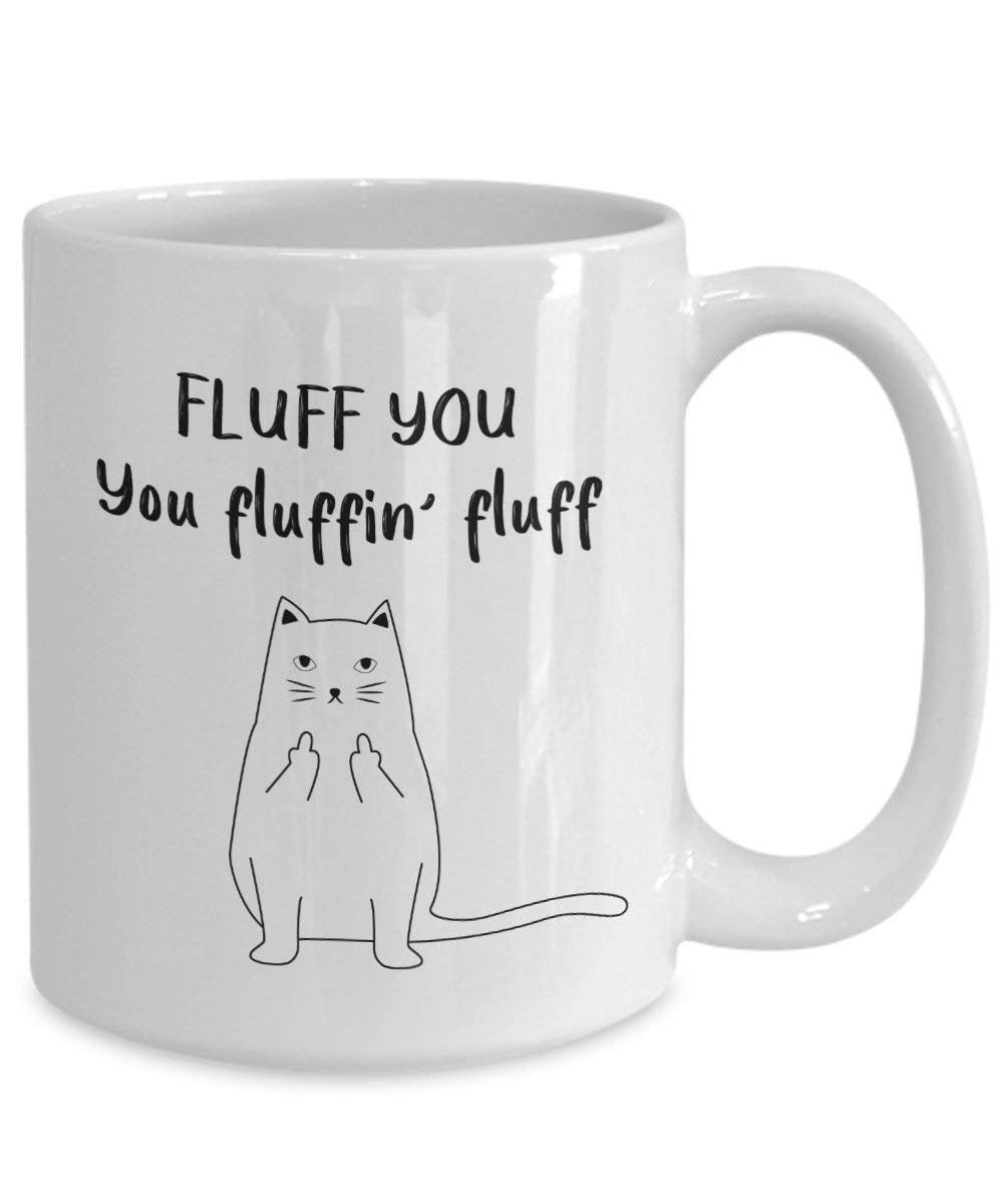 Fluff Sie Cat Becher – Funny Tee Kaffee Kakao Tasse – Neuheit Geburtstag Weihnachten Jahrestag Gag Geschenke Idee