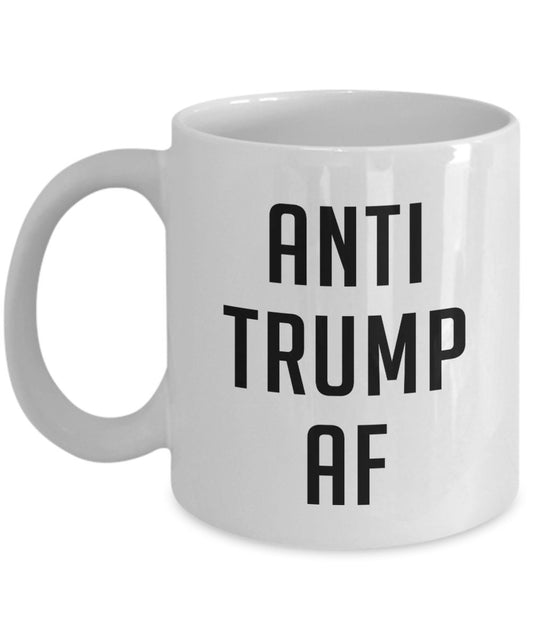 Anti-Trump af Tasse – Lustige Tee-Tasse für heiße Kakao, Kaffeetasse – Neuheit Geburtstags-Geschenkidee