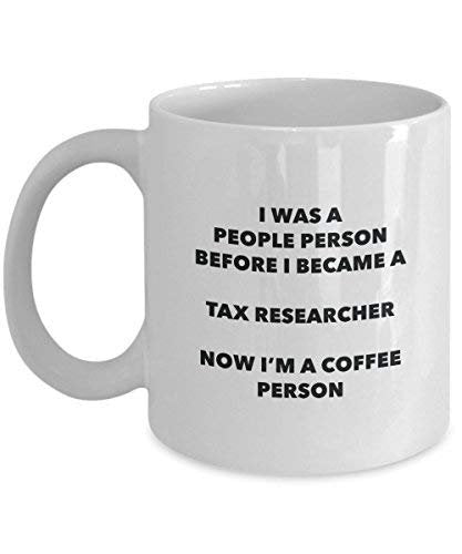 Tax Researcher Coffee Person Mug - Funny Tea Cocoa Cup - Birthday Christmas Coffee Lover Cute Gag Gifts Idea