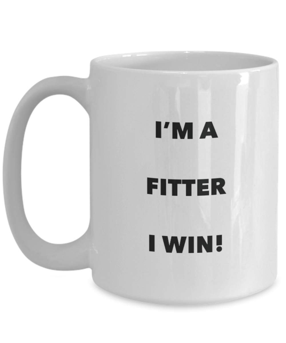 I'm a Fitter Mug I win - Funny Coffee Cup - Novelty Birthday Christmas Gag Gifts Idea