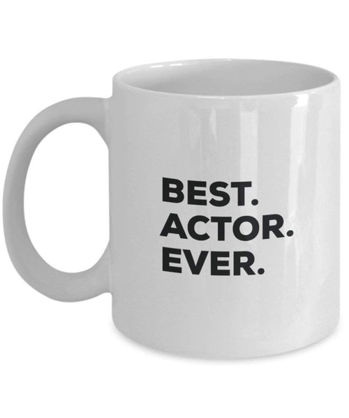 Best Actor Ever Mug - Funny Coffee Cup -Thank You Appreciation For Christmas Birthday Holiday Unique Gift Ideas