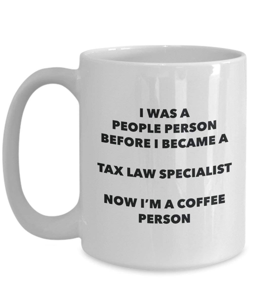 Tax Law Specialist Coffee Person Mug - Funny Tea Cocoa Cup - Birthday Christmas Coffee Lover Cute Gag Gifts Idea