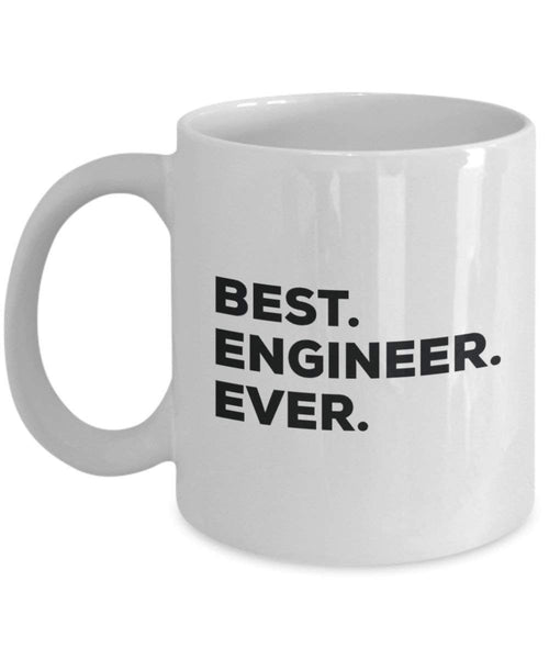 Best Engineer Ever Mug - Funny Coffee Cup -Thank You Appreciation For Christmas Birthday Holiday Unique Gift Ideas