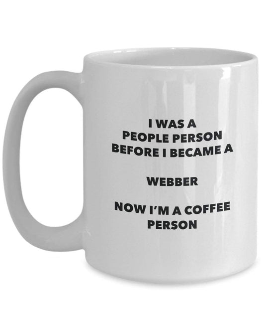Webber Coffee Person Mug - Funny Tea Cocoa Cup - Birthday Christmas Coffee Lover Cute Gag Gifts Idea