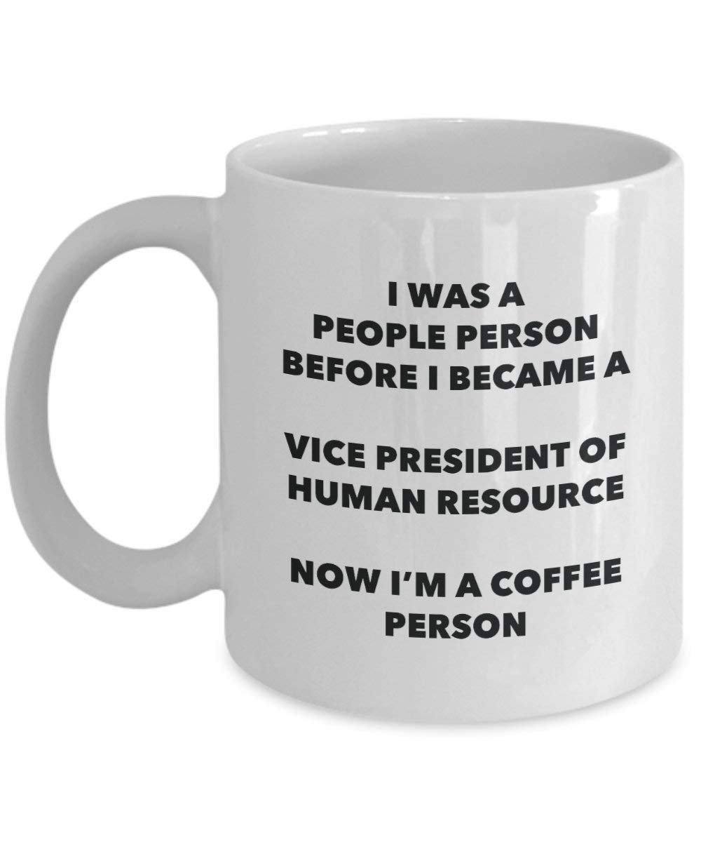 Vizepräsident der menschlichen Resource Kaffee Person Tasse – Funny Tee Kakao-Tasse – Geburtstag Weihnachten Kaffee Lover Cute Gag Geschenke Idee