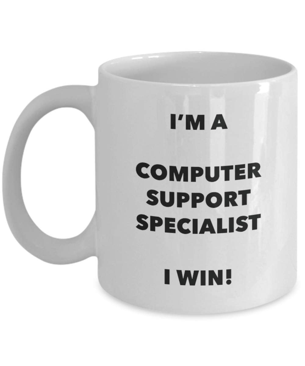I'm a Computer Support Specialist Mug I win! - Funny Coffee Cup - Novelty Birthday Christmas Gag Gifts Idea