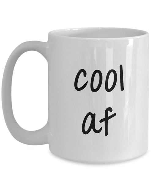 Cool af Tasse – Lustige Teetasse für heiße Kakao – Neuheit Geburtstagsgeschenk