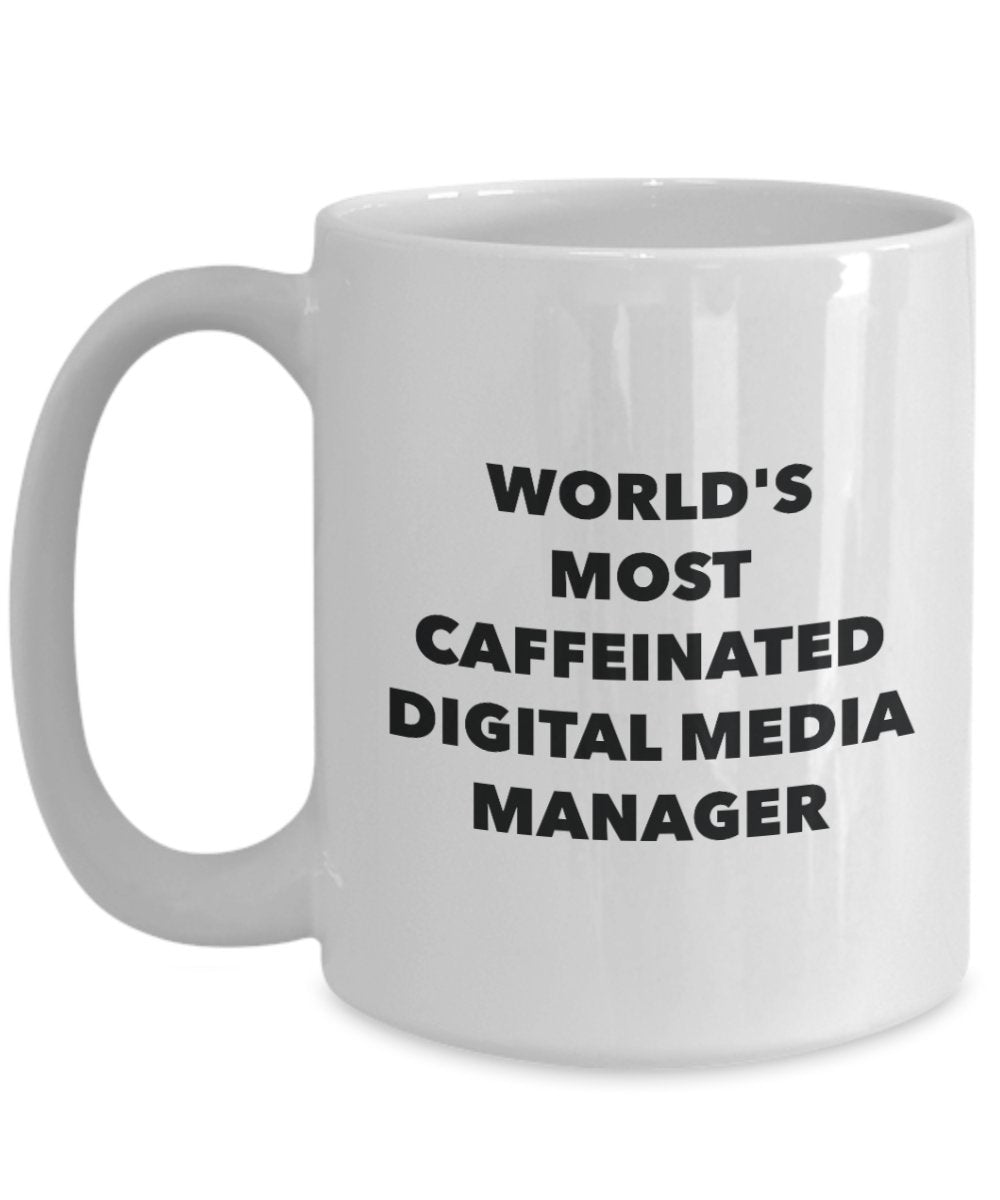 World's Most Caffeinated Digital Media Manager Mug - Funny Tea Hot Cocoa Coffee Cup - Birthday Christmas Gag Gifts Idea