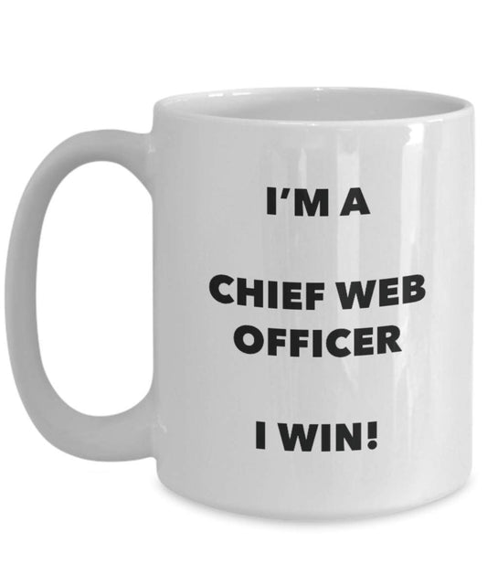 Chief Web Officer Mug - I'm a Chief Web Officer I win! - Funny Coffee Cup - Novelty Birthday Christmas Gag Gifts Idea
