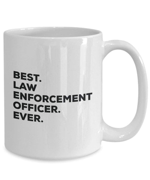 Best Law Enforcement Officer Ever Tasse, Funny Coffee Cup – Thank You Anerkennung für Weihnachten Geburtstag Urlaub Einzigartiges Geschenk Ideen