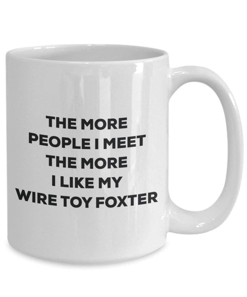 The more people i meet the more i Like My filo giocattolo Foxter mug – Funny Coffee Cup – Christmas Dog Lover cute GAG regalo idea 11oz Infradito colorati estivi, con finte perline
