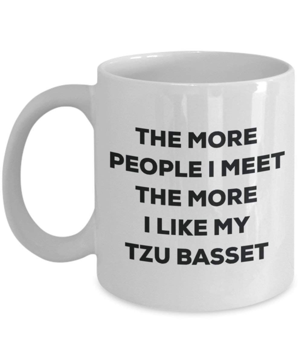 Le plus de personnes I Meet the More I Like My Tzu basset Mug de Noël – Funny Tasse à café – amateur de chien mignon Gag Gifts Idée 11oz blanc