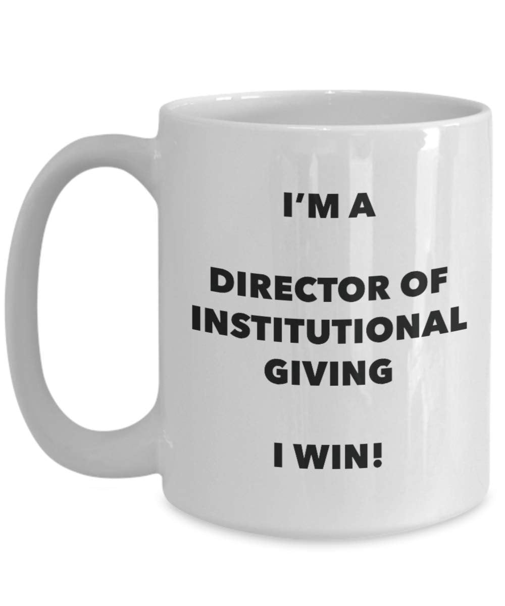 Ich bin ein Direktor der institutionellen geben I Win. – Funny Kaffeetasse – Neuheit Geburtstag Weihnachten Gag Geschenke Idee