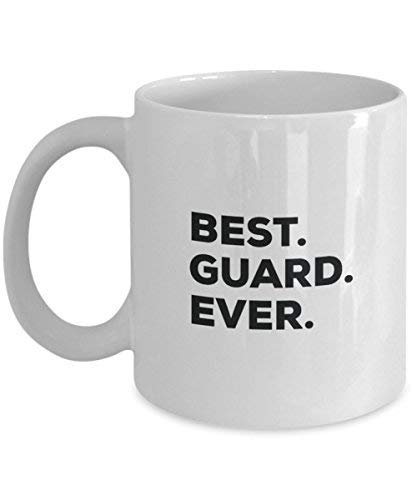 Best Guard Ever Tasse – Funny Coffee Cup – Thank You Anerkennung für Weihnachten Geburtstag Urlaub Einzigartiges Geschenk Ideen
