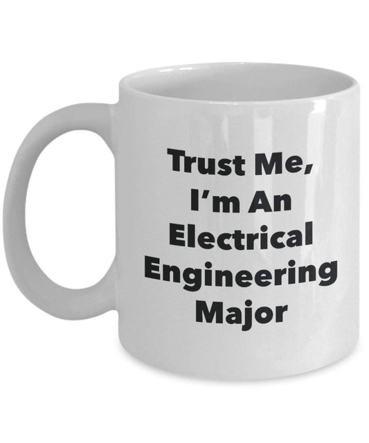 Trust Me, I'm An Electrical Engineering principaux Mug rigolo – Tasse à café – Cute Graduation Gag Gifts idées pour vos amis et Camarades de classe 11oz blanc