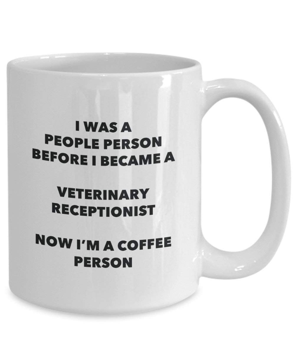 Veterinary Receptionist Coffee Person Mug - Funny Tea Cocoa Cup - Birthday Christmas Coffee Lover Cute Gag Gifts Idea
