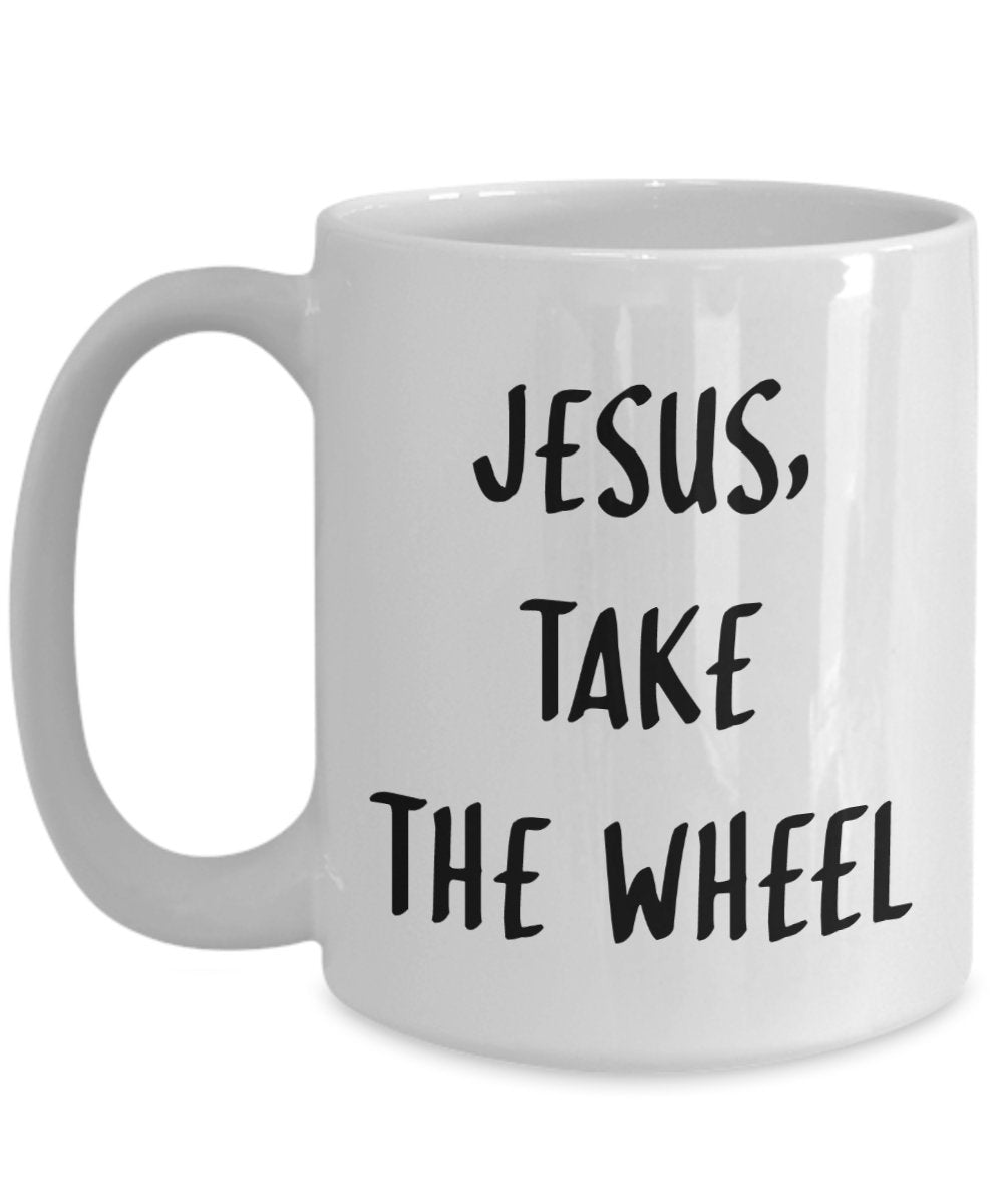 Tasse mit Aufschrift"Jesus Take the Wheel" – Lustige Teetasse für heiße Kakao-Kaffeetasse – Neuheit Geburtstag Weihnachten Jahrestag Gag Geschenkidee 11oz weiß