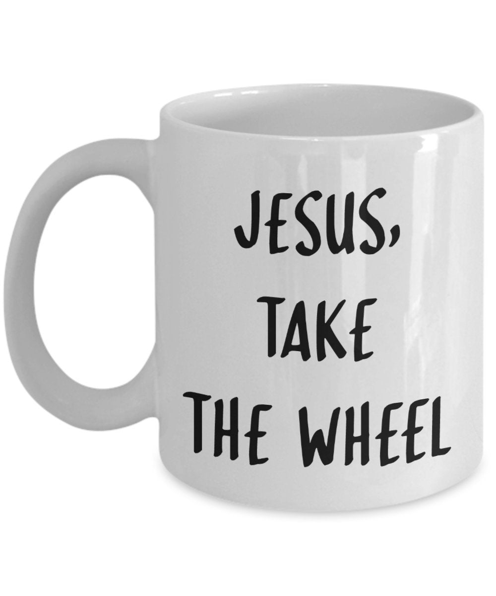 Tasse mit Aufschrift"Jesus Take the Wheel" – Lustige Teetasse für heiße Kakao-Kaffeetasse – Neuheit Geburtstag Weihnachten Jahrestag Gag Geschenkidee 11oz weiß