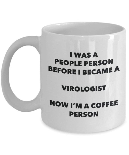 Virologist Coffee Person Mug - Funny Tea Cocoa Cup - Birthday Christmas Coffee Lover Cute Gag Gifts Idea