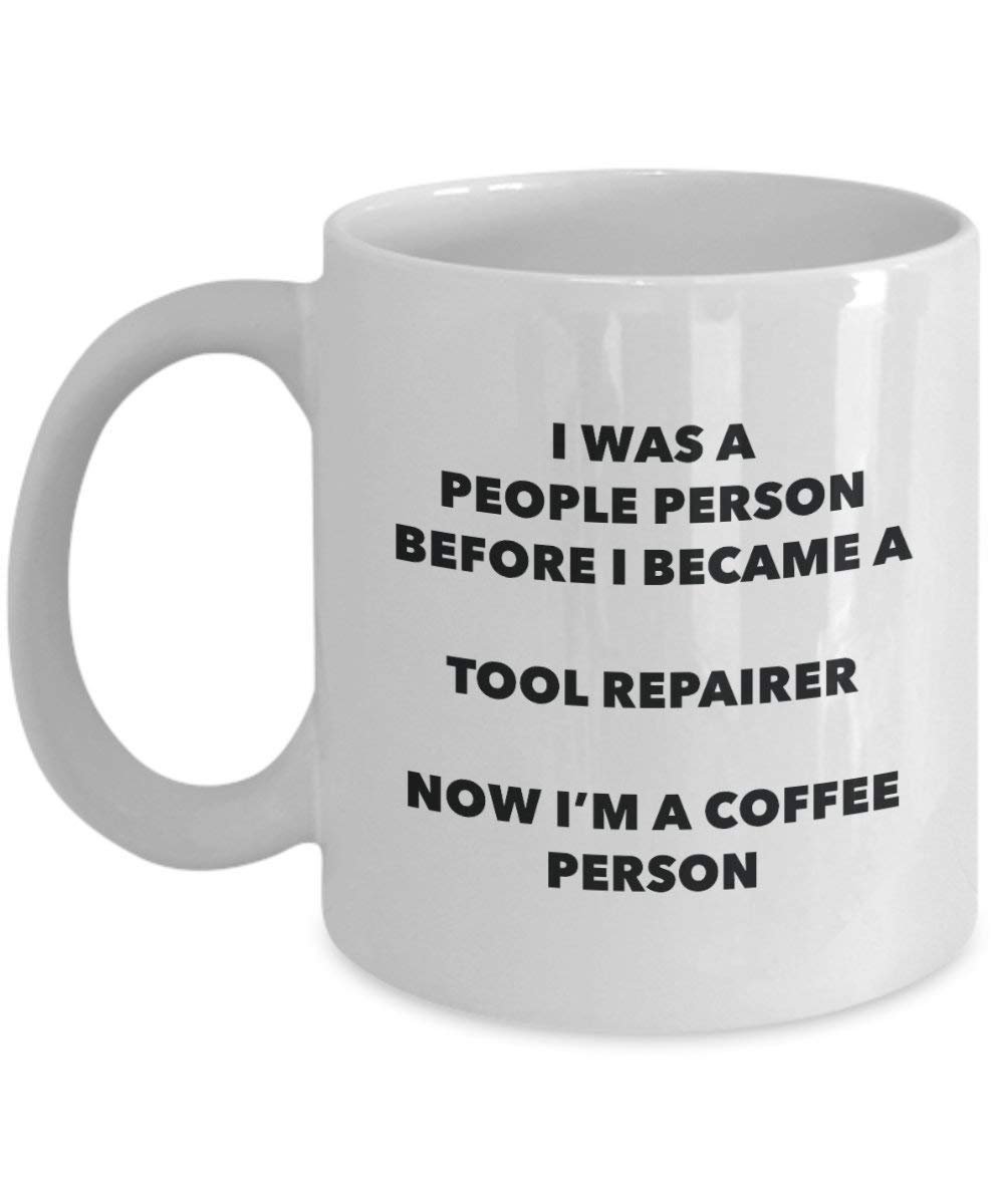 Tool Repairer Coffee Person Mug - Funny Tea Cocoa Cup - Birthday Christmas Coffee Lover Cute Gag Gifts Idea