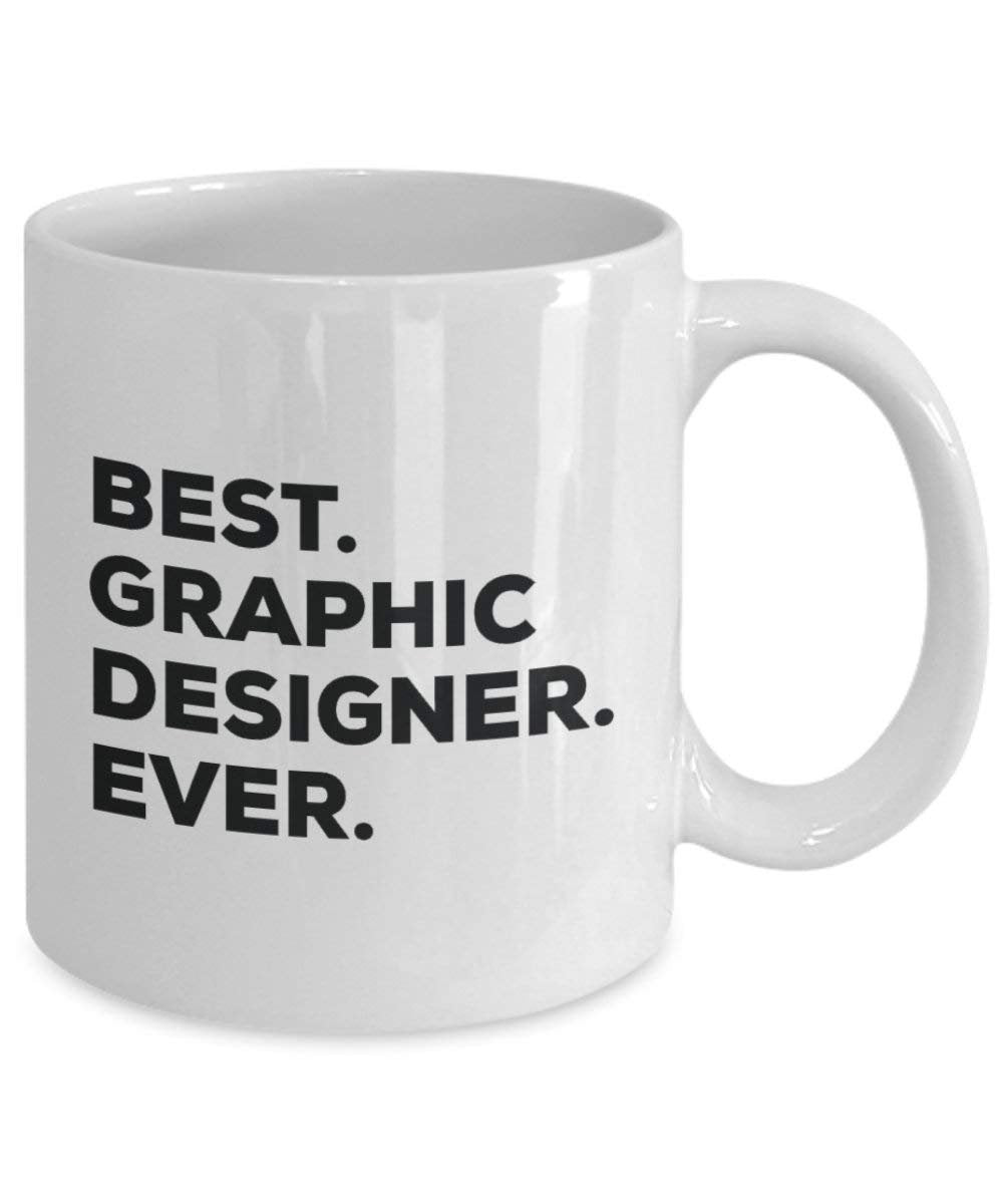 Best Graphic Designer Ever Mug - Funny Coffee Cup -Thank You Appreciation For Christmas Birthday Holiday Unique Gift Ideas