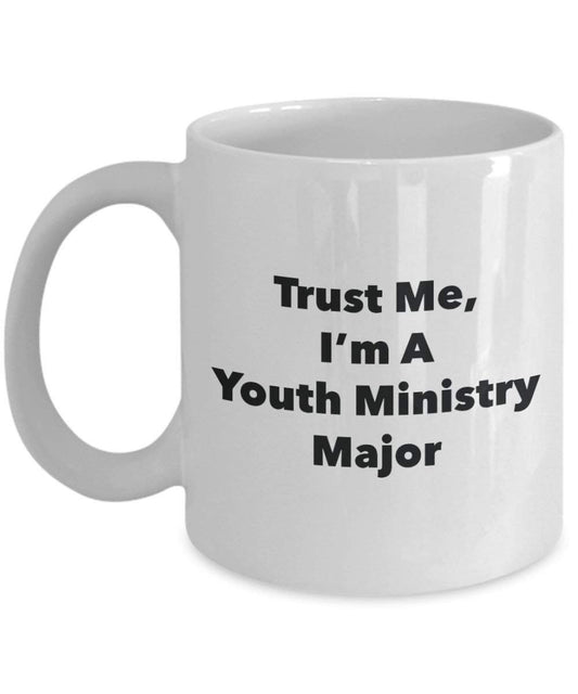 Trust Me, I'm a Youth Ministère principaux Mug rigolo – Tasse à café – Cute Graduation Gag Gifts idées pour vos amis et Camarades de classe 11oz blanc