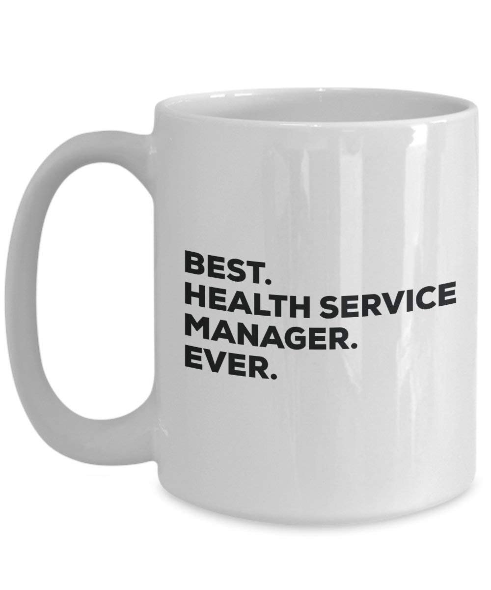 Best Health Service Manager Ever Tasse – Funny Coffee Cup – Thank You Anerkennung für Weihnachten Geburtstag Urlaub Einzigartiges Geschenk Ideen