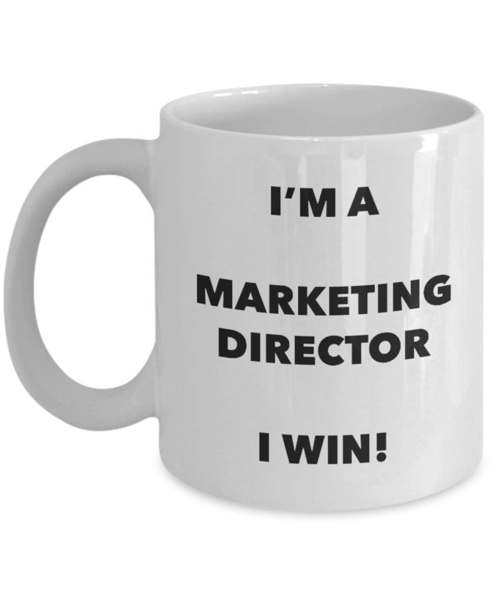 I'm a Marketing Director Mug I win - Funny Coffee Cup - Novelty Birthday Christmas Gag Gifts Idea