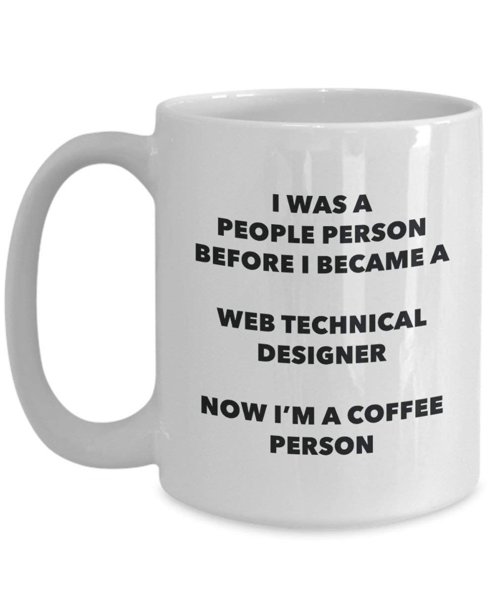 Web Technical Designer Coffee Person Mug - Funny Tea Cocoa Cup - Birthday Christmas Coffee Lover Cute Gag Gifts Idea