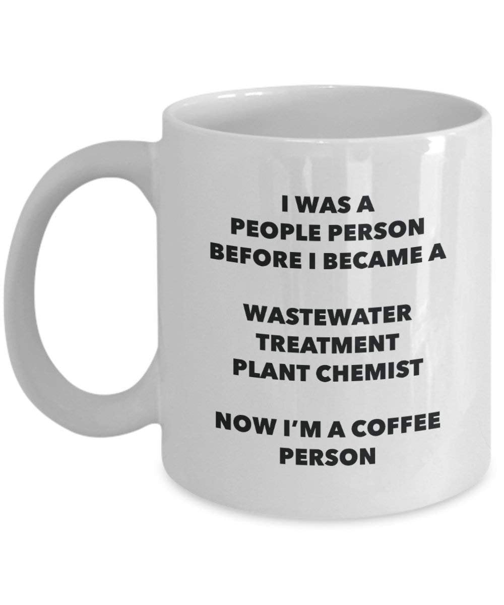 Wastewater Treatment Plant Chemist Coffee Person Mug - Funny Tea Cocoa Cup - Birthday Christmas Coffee Lover Cute Gag Gifts Idea