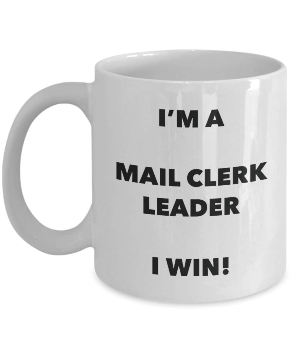 I'm a Mail Clerk Mug I win - Funny Coffee Cup - Novelty Birthday Christmas Gag Gifts Idea