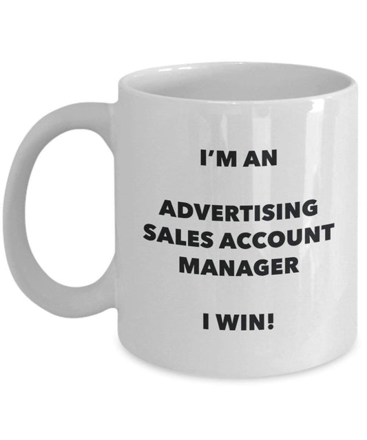 Werbung Sales Account Manager Tasse – Ich bin eine Werbung Sales Account Manager I Win. – Funny Kaffeetasse – Neuheit Geburtstag Weihnachten Gag Geschenke Idee 11oz weiß