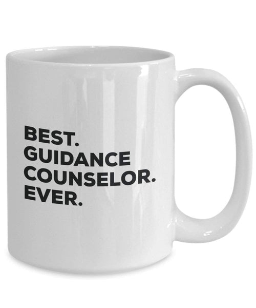 Best Guidance Counselor Ever Mug - Funny Coffee Cup -Thank You Appreciation For Christmas Birthday Holiday Unique Gift Ideas