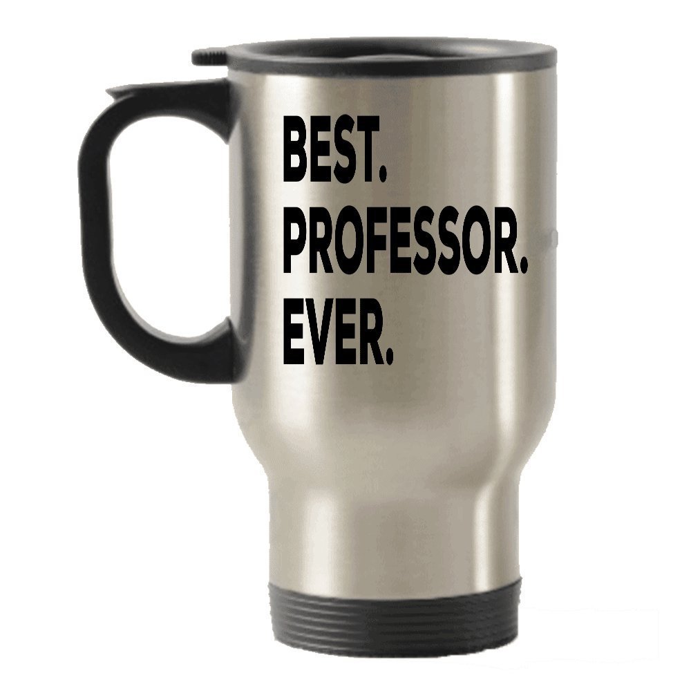 Professor Gifts - Best Professor Ever Travel Insulated Tumblers Mug - For Women Men- Thank You Retirement Appreciation - College English Nursing Funny Psychology Chemistry Sociology History