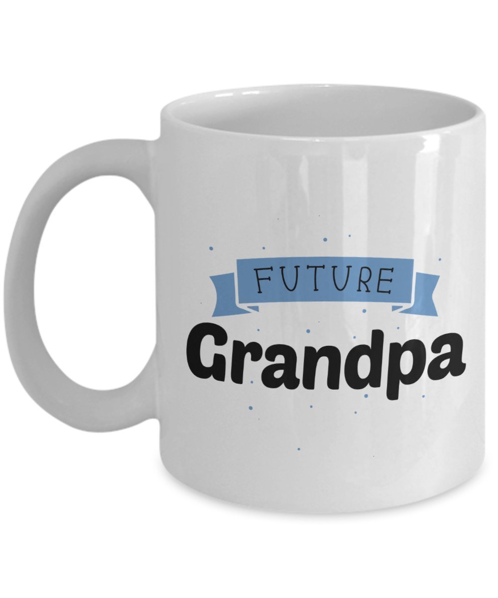 Future Grandpa Mug - Funny Tea Hot Cocoa Coffee Cup - Novelty Birthday Christmas Anniversary Gag Gifts Idea