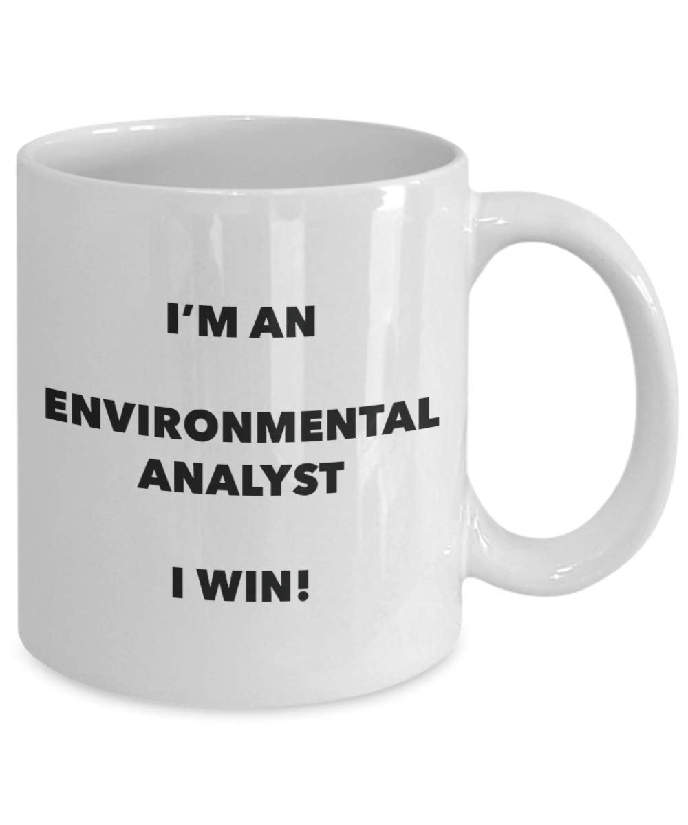 I'm an Environmental Analyst Mug I win - Funny Coffee Cup - Novelty Birthday Christmas Gag Gifts Idea