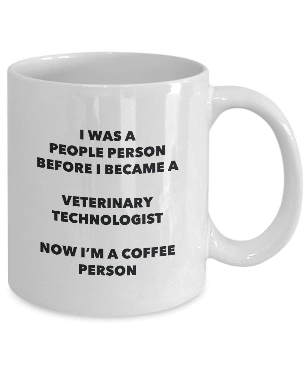 Veterinary Technologist Coffee Person Mug - Funny Tea Cocoa Cup - Birthday Christmas Coffee Lover Cute Gag Gifts Idea