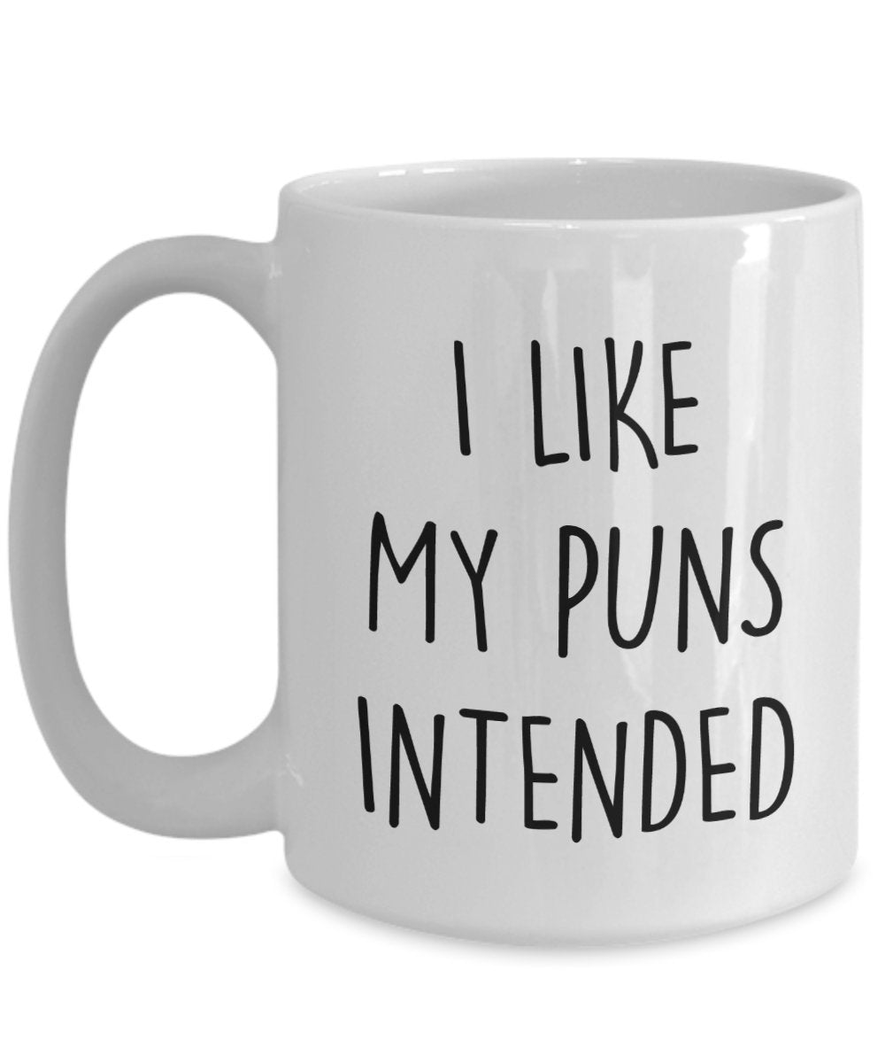 Tasse mit Aufschrift"I Like My Puns Intendeded", lustige Tasse für Tee/Kakao