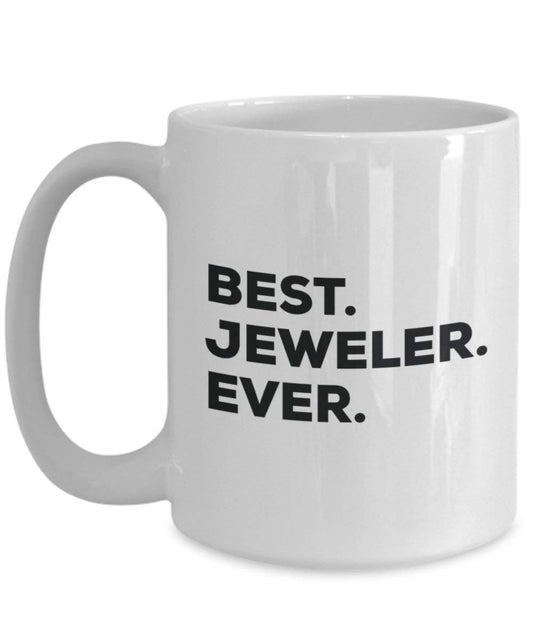 Best Juwelier Ever Tasse – Funny Coffee Cup – Thank You Anerkennung für Weihnachten Geburtstag Urlaub Einzigartiges Geschenk Ideen 11oz weiß