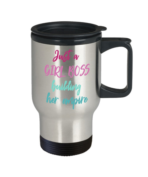 Just A Girl Boss Building Her Empire Travel Mug - Funny Tea Hot Cocoa Coffee Cup - Novelty Birthday Christmas Anniversary Gag Gifts Idea