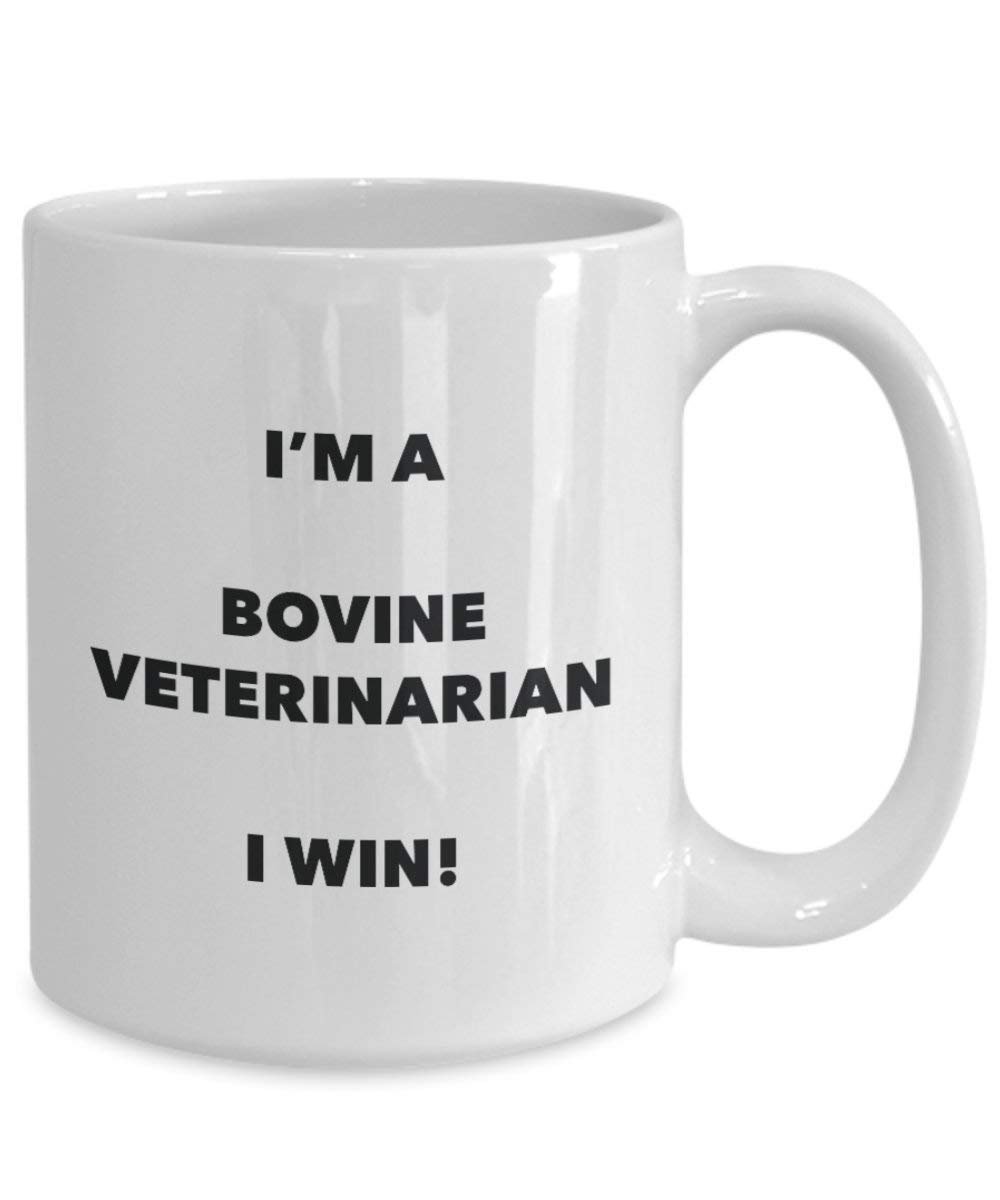Bovine Veterinarian Mug - I'm a Bovine Veterinarian I win! - Funny Coffee Cup - Novelty Birthday Christmas Gag Gifts Idea