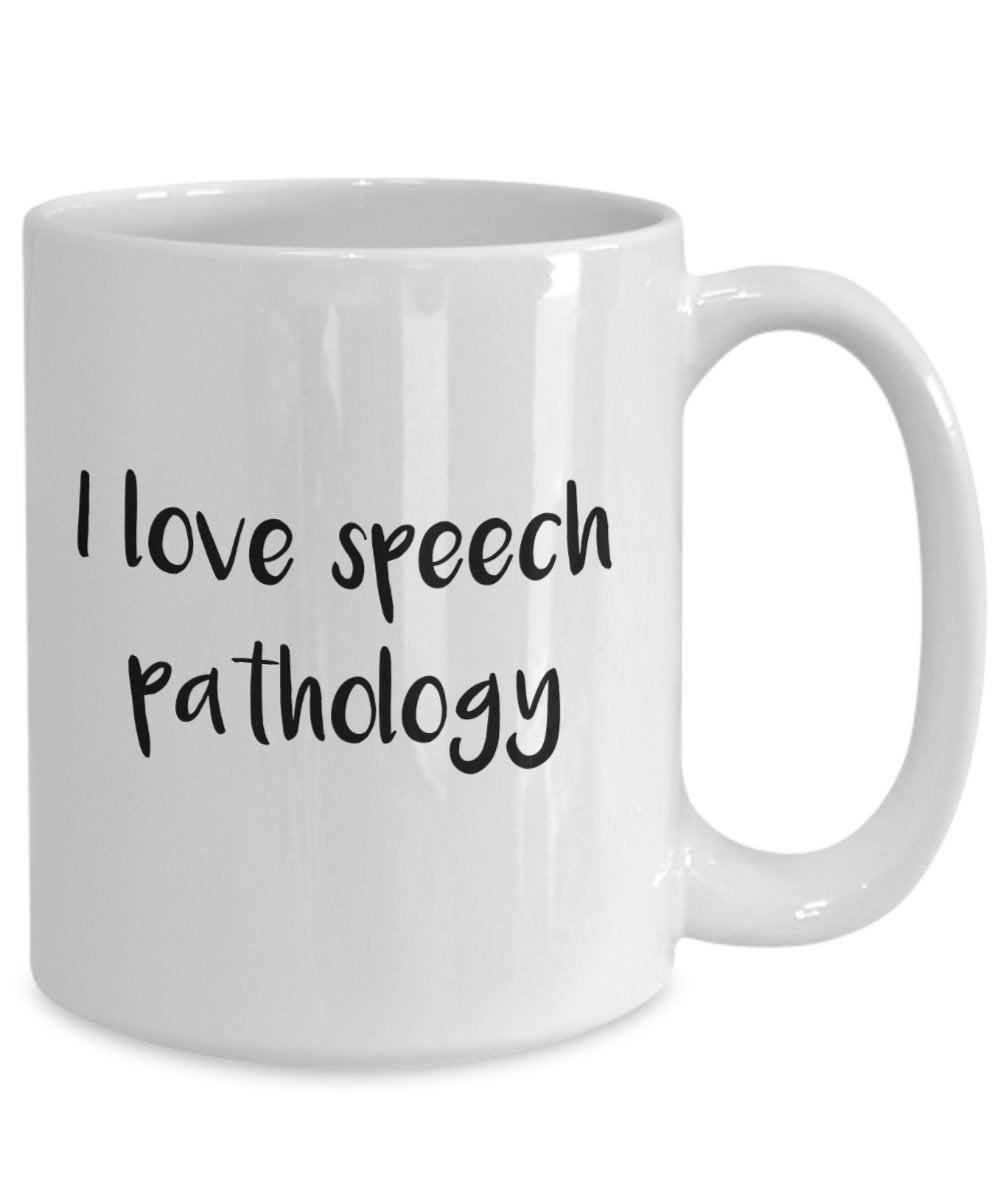 Speech Pathologist Gifts - I Love Speech Pathology Mug - Funny Tea Hot Cocoa Coffee Cup - Novelty Birthday Christmas Anniversary Gag Gifts Idea