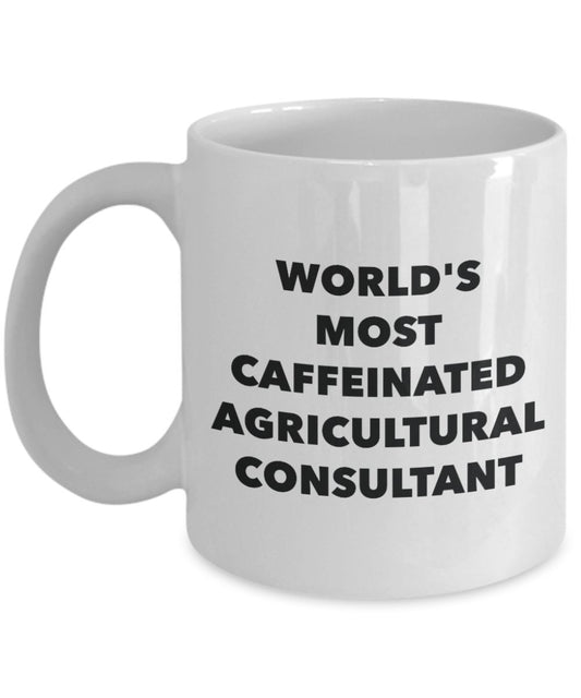 World's Most Caffeinated Agricultural Consultant Mug - Funny Tea Hot Cocoa Coffee Cup - Novelty Birthday Christmas Anniversary Gag Gifts Idea