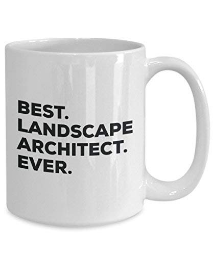 Best Landscape Architect Ever Mug - Funny Coffee Cup -Thank You Appreciation for Christmas Birthday Holiday Unique Gift Ideas